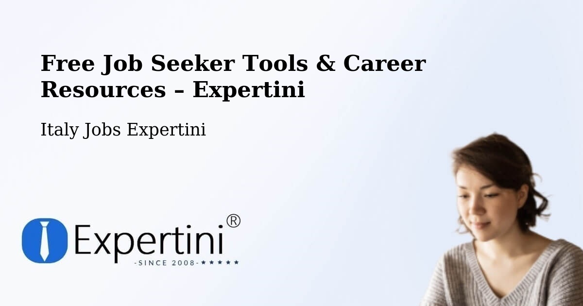 Free Job Seeker Tools & Career Resources – Borgaro Torinese - Borgaro Torinese, Italy Jobs Expertini